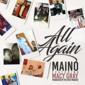 Maino - All Again (feat. Macy Gray)